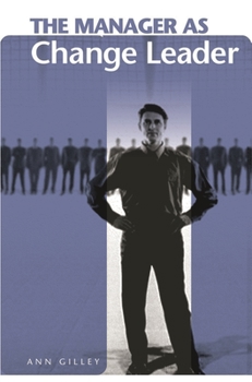 Hardcover The Manager as Change Leader Book