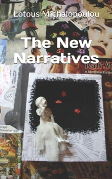 Paperback The New Narratives: Short stories collection, scripts, and poems Book