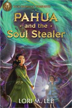 Hardcover Rick Riordan Presents Pahua and the Soul Stealer (a Pahua Moua Novel, Book 1) Book