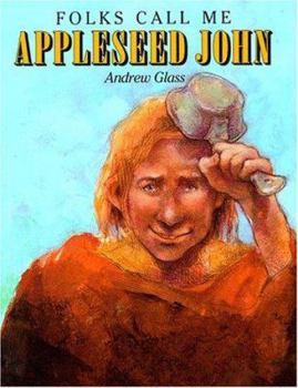 Hardcover Folks Call Me Appleseed John Book