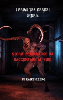Paperback I Primi Tre Orrori Storie: Storie spaventose da raccontare al buio [Italian] Book