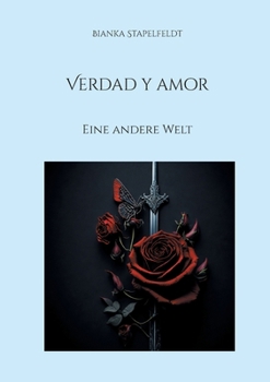 Paperback Verdad y amor: Eine andere Welt [German] Book