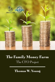 Paperback The Family Money Farm: The CFO Project Book