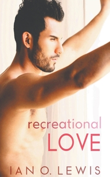 Recreational Love - Book #2 of the Boys of Oregon Hill