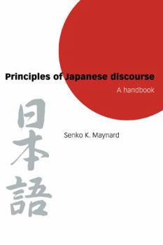 Hardcover Principles of Japanese Discourse: A Handbook Book