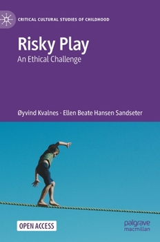 Hardcover Risky Play: An Ethical Challenge Book