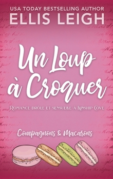 Paperback Un Loup à Croquer: Romance drôle et sensuelle à Kinship Cove [French] Book