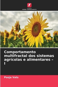 Comportamento multifractal dos sistemas agrícolas e alimentares - I (Portuguese Edition)