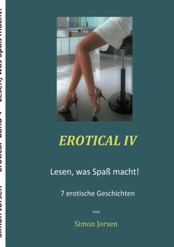 Paperback Erotical IV: Lesen, was Spaß macht! [German] Book