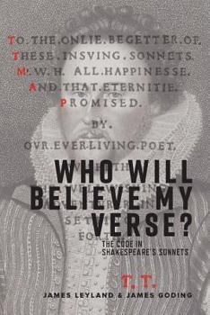 Who Will Believe My Verse? : The Code in Shakespeare's Sonnets