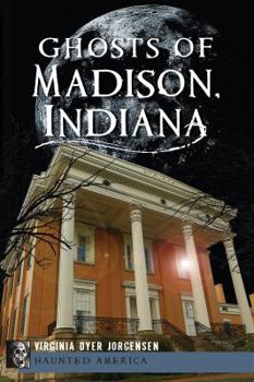 Paperback Ghosts of Madison, Indiana Book