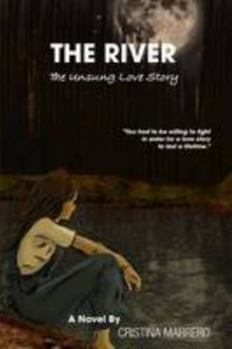 Paperback The River: the Unsung Love Story (Unedited Second Edition) Book