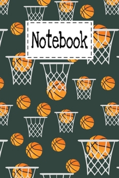 Notebook: Basketball Gifts Themed Cover Lined Notebook For Kids Girls Boys Teens For Taking notes & Ideas - Cute Gifts For Basketball lovers Teams Players Coaches fans...