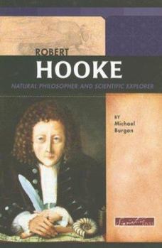 Hardcover Robert Hooke: Natural Philosopher and Scientific Explorer Book
