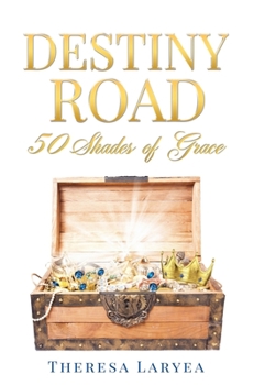 Paperback Destiny Road: 50 Shades of Grace Book