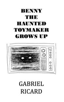Paperback Benny the Haunted Toymaker Grows Up Book