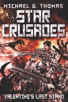 Paperback Star Crusades: Valentine's Last Stand Book