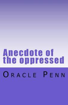 Paperback Anecdote of the oppressed Book
