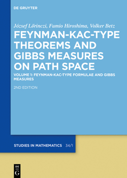 Hardcover Feynman-Kac-Type Formulae and Gibbs Measures Book