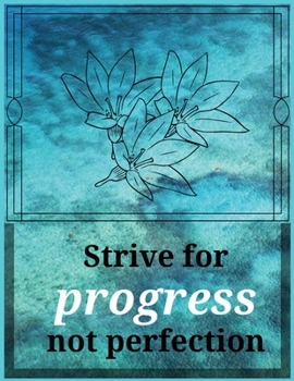 Paperback Strive for progress not perfection: 100 pages matte cover journal notebook is a perfect journal book for gift any occasion Book