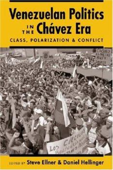 Paperback Venezuelan Politics in the Chavez Era: Class, Polarization, and Conflict Book