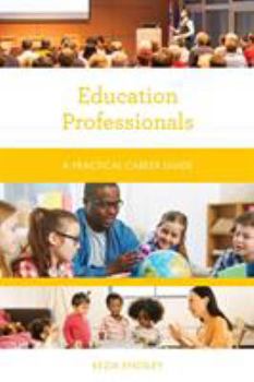 Paperback Education Professionals: A Practical Career Guide Book