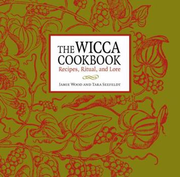Paperback The Wicca Cookbook: Recipes, Ritual, and Lore Book