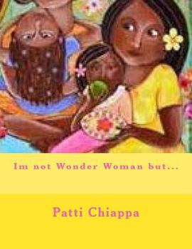 Paperback Im not Wonder Woman but... Book