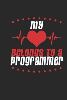 Paperback My Heart Belongs To A Programmer: Programmer Notebook - Programmer Journal - Handlettering - Logbook - 110 DOTGRID Paper Pages - 6 x 9 Book