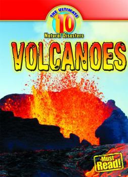 Volcanoes - Book  of the Ultimate 10: Natural Disasters