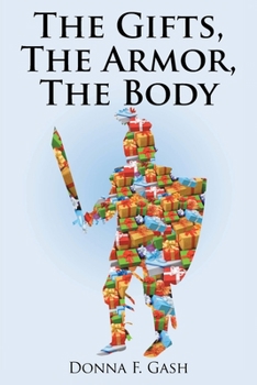 Paperback The Gifts, The Armor, The Body Book