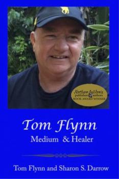 Paperback Tom Flynn: Medium & Healer Book