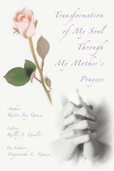Paperback Transformation of My Soul Through My Mother's Prayers Book