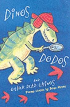 Paperback Dinos, Dodos and Other Dead Things Book