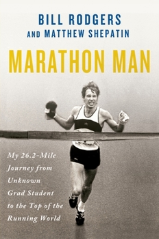 Paperback Marathon Man: My 26.2-Mile Journey from Unknown Grad Student to the Top of the Running World Book