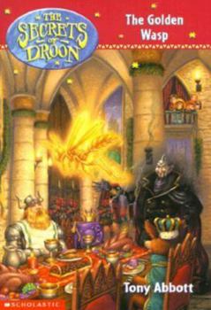 Golden Wasp - Book #8 of the Secrets of Droon