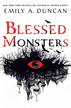 Blessed Monsters - Book #3 of the Something Dark and Holy