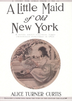 Paperback Little Maid of Old New York Book