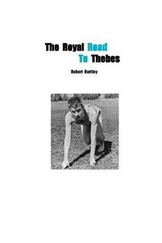 Paperback The Royal Road to Thebes Book