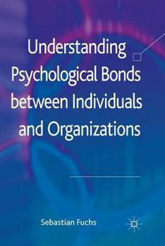 Paperback Understanding Psychological Bonds Between Individuals and Organizations: The Coalescence Model of Organizational Identification Book