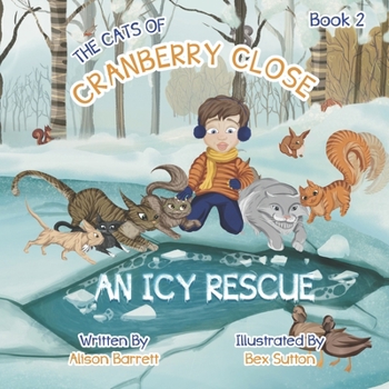 Paperback The Cats of Cranberry Close Book 2 - An Icy Rescue Book