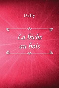 Paperback La biche au bois [French] Book