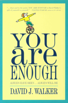 Paperback You Are Enough: Always Have Been... Always Will Be Book