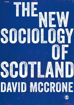 Paperback The New Sociology of Scotland Book