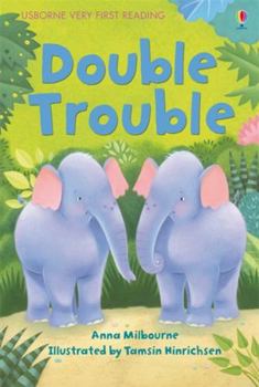 Double Trouble - Book #1 of the Usborne Very First Reading