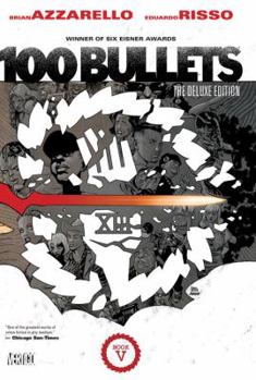 100 Bullets, Book Five - Book #5 of the 100 Bullets: The Deluxe Edition