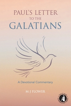 Paul's Letter to the Galatians: A Devotional Commentary (St Giles Commentary)