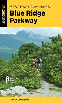 Best Easy Day Hikes Blue Ridge Parkway (Best Easy Day Hikes Series)