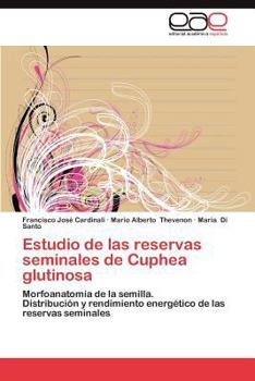 Paperback Estudio de Las Reservas Seminales de Cuphea Glutinosa [Spanish] Book