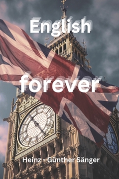 Paperback English forever: Eine Reise durch die englische Sprache [German] Book